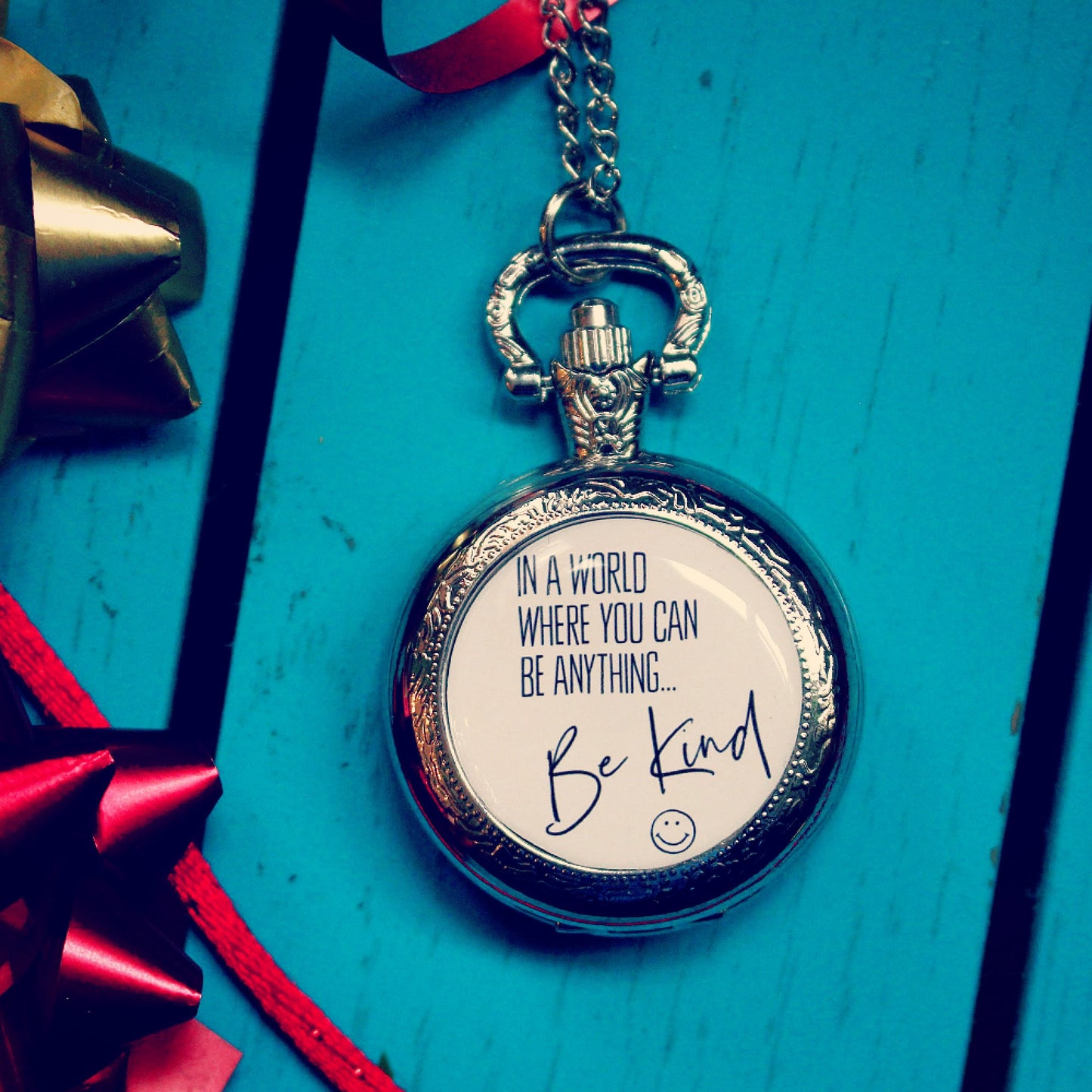 Kindness Pocket Watch. In a world where you can be anything...Be Kind. Mental Health. Mindfulness. Wellness. Be kind and have courage. Quote